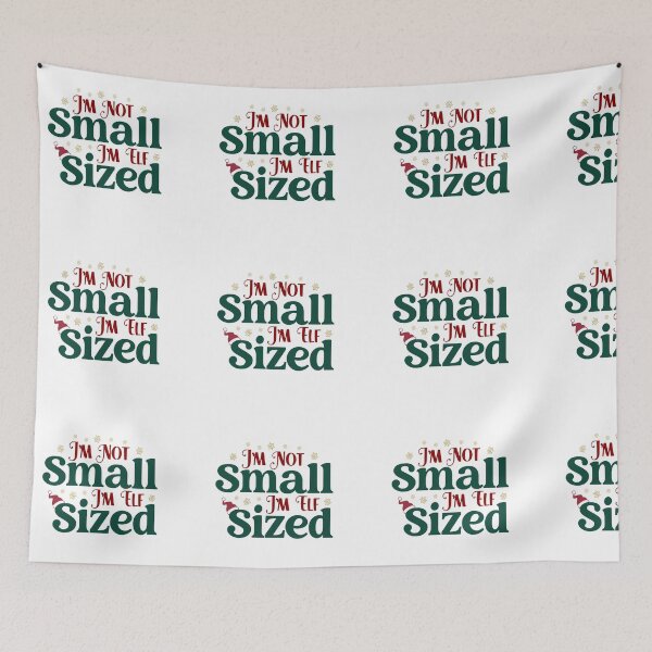 Item preview, Im Not Small Im Elf designed and sold by Trendy Store.