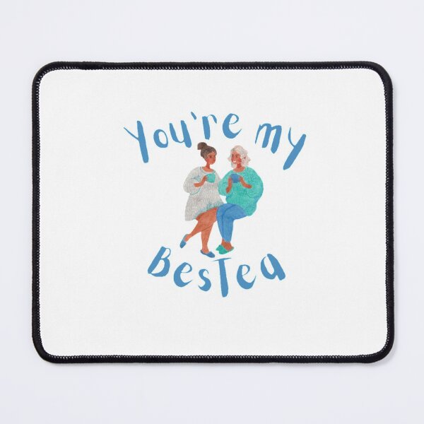 Item preview, You're my bestea , gift for her, Tea Lover, Tea quote designed and sold by Special-Art1.