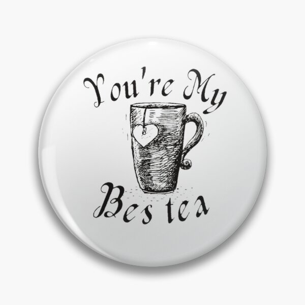 Item preview, You're my bestea , gift for her, Tea Lover, Tea quote designed and sold by Special-Art1.