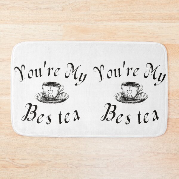 Item preview, You're my bestea , gift for her, Tea Lover, Tea quote designed and sold by Special-Art1.