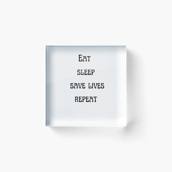Item preview, Eat sleep save lives repeat, keep calm and save lives, nurse,  designed and sold by oufa.