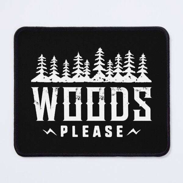 Item preview, Woods Please designed and sold by cherrific.