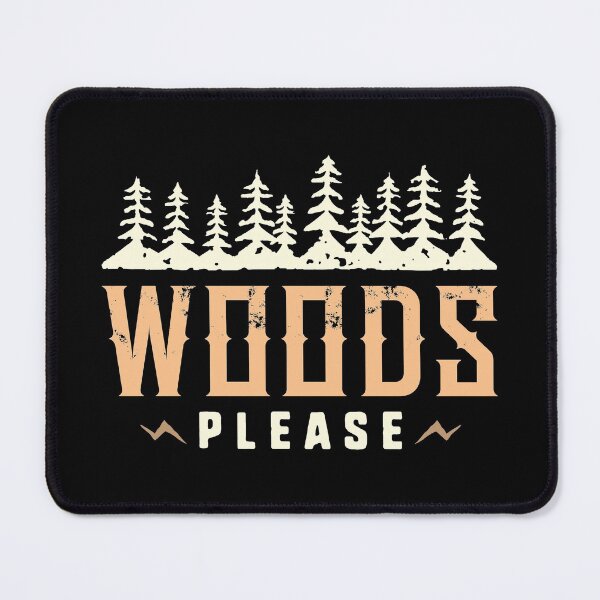 Item preview, Woods Please designed and sold by cherrific.