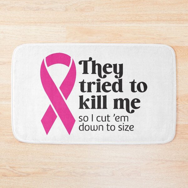 Item preview, They Tried to Kill Me - Reconstruction Pink Ribbon designed and sold by SassMonkey.