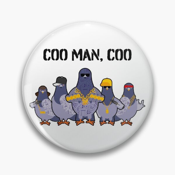 Item preview, Coo Man, coo Thug Life Pigeons  designed and sold by platinumknuckle.