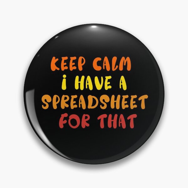 Item preview, Keep Kalm I Have A Spreadsheet For That  designed and sold by goodimagedesign.