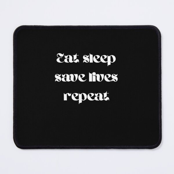 Item preview, Eat sleep save lives repeat, keep calm and save lives, nurse,  designed and sold by oufa.