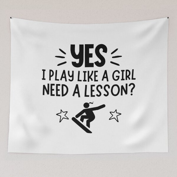 Item preview, Snowboarding: Yes I play like a girl, Need a lesson? designed and sold by TheGreenGoat.