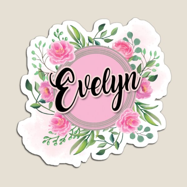 Evelyn Birthday Magnets Redbubble