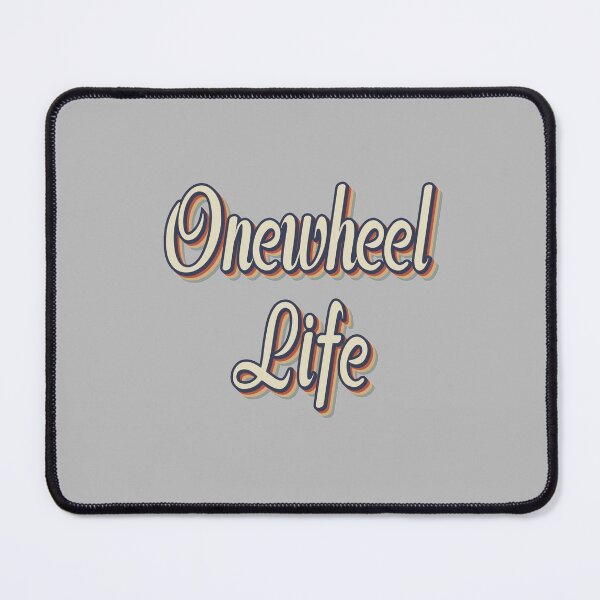 Item preview, Onewheel life designed and sold by QUEEN-WIVER.