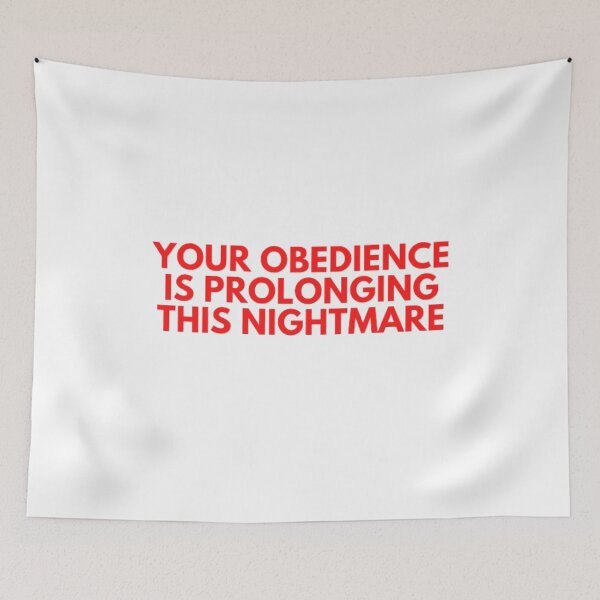 Item preview, Your Obedience Is Prolonging This Nightmare designed and sold by NxtLvlDsgns.