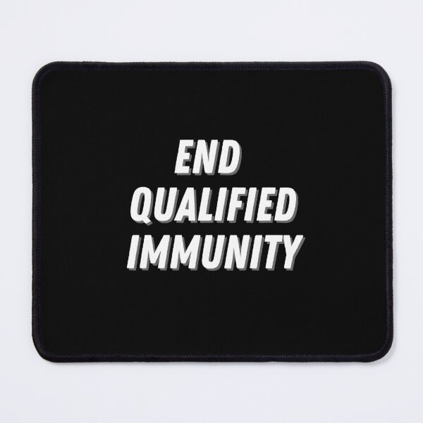 Item preview, End Qualified Immunity designed and sold by houseplantbabe.