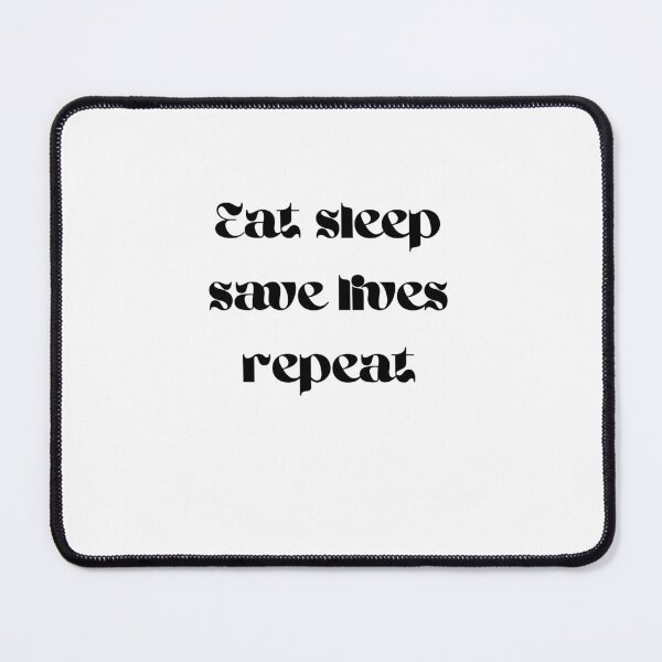 Item preview, Eat sleep save lives repeat, keep calm and save lives, nurse,  designed and sold by oufa.