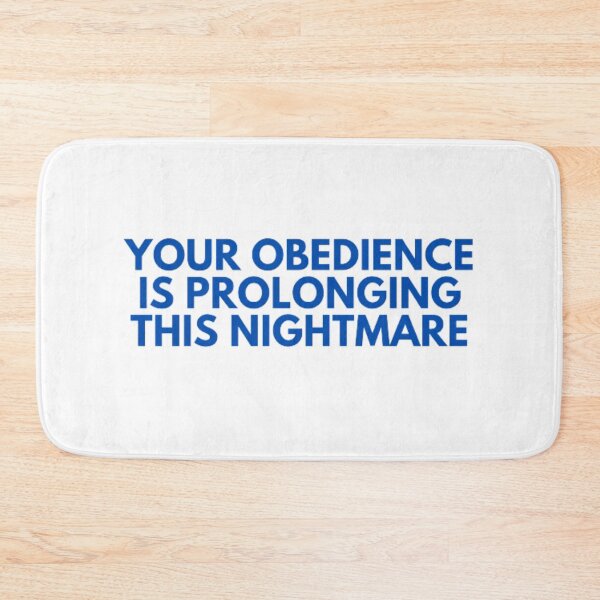 Item preview, Your Obedience Is Prolonging This Nightmare designed and sold by NxtLvlDsgns.