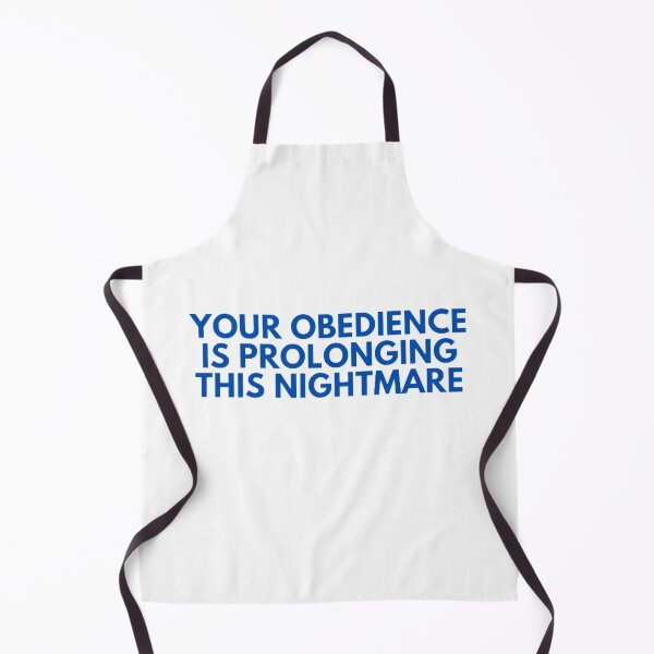 Item preview, Your Obedience Is Prolonging This Nightmare designed and sold by NxtLvlDsgns.