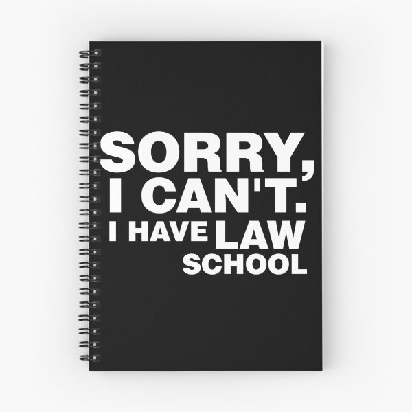 Item preview, Sorry I Can't I Have Law School designed and sold by BreslauBadger.