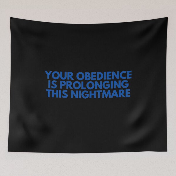 Item preview, Your Obedience Is Prolonging This Nightmare designed and sold by NxtLvlDsgns.