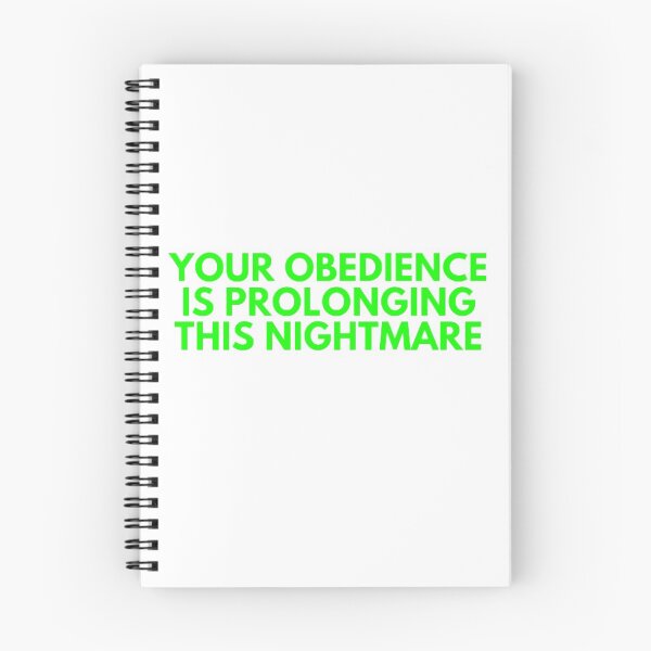 Item preview, Your Obedience Is Prolonging This Nightmare designed and sold by NxtLvlDsgns.