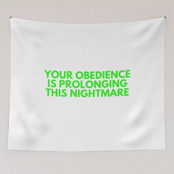 Item preview, Your Obedience Is Prolonging This Nightmare designed and sold by NxtLvlDsgns.