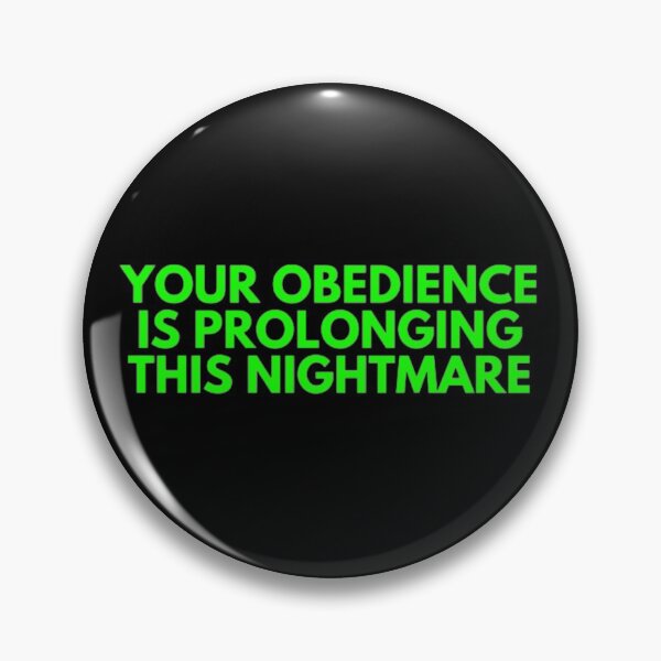 Item preview, Your Obedience Is Prolonging This Nightmare designed and sold by NxtLvlDsgns.