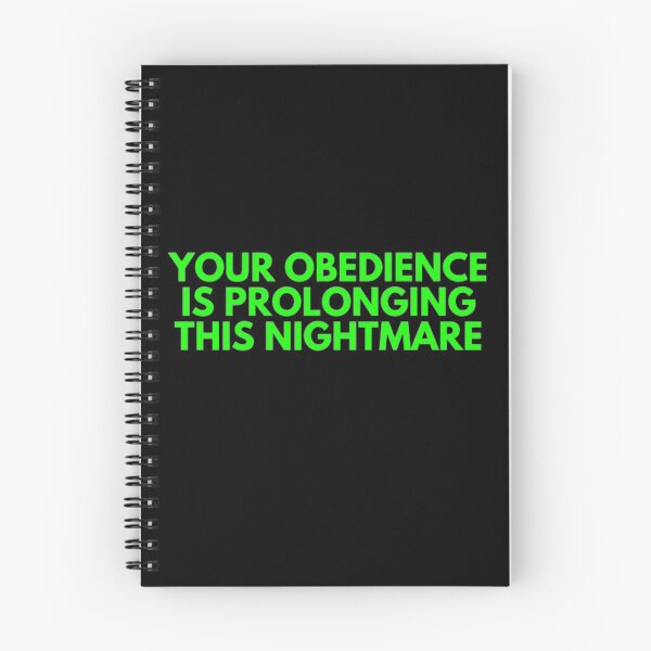 Item preview, Your Obedience Is Prolonging This Nightmare designed and sold by NxtLvlDsgns.