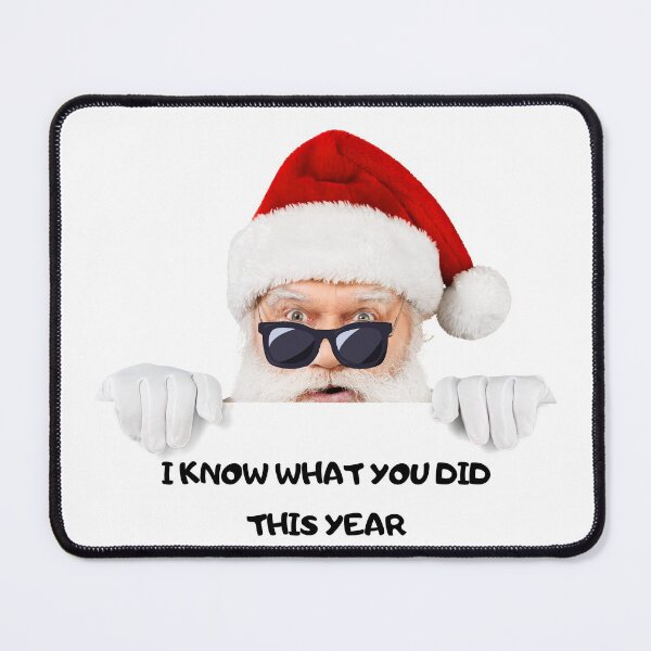 Item preview, Santa Claus I know what you did this year designed and sold by kocakashop.