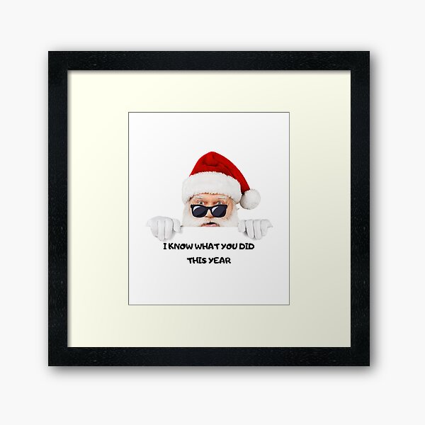 Item preview, Santa Claus I know what you did this year designed and sold by kocakashop.