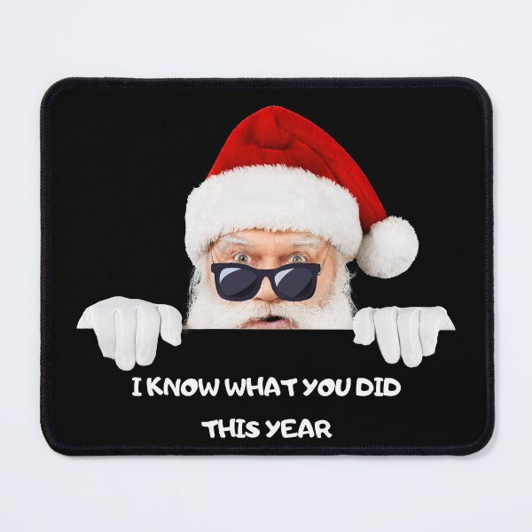 Item preview, Santa Claus I know what you did this year designed and sold by kocakashop.