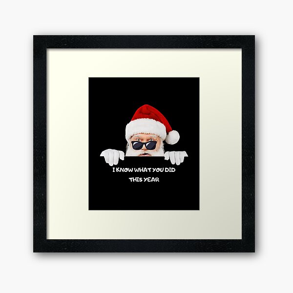 Item preview, Santa Claus I know what you did this year designed and sold by kocakashop.
