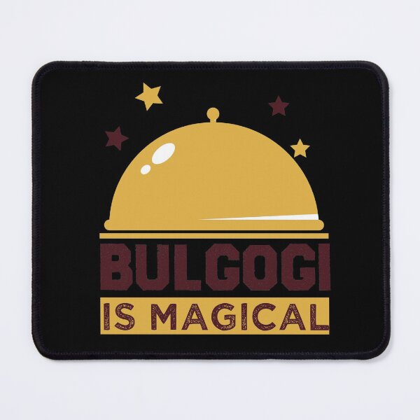 Item preview, Bulgogi Is Magical designed and sold by medbdj.