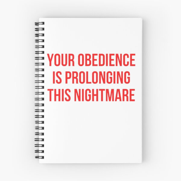 Item preview, Your Obedience Is Prolonging This Nightmare designed and sold by NxtLvlDsgns.