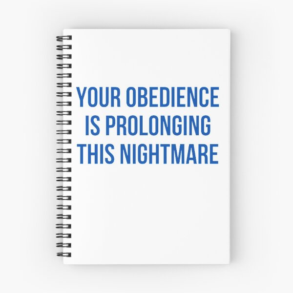 Item preview, Your Obedience Is Prolonging This Nightmare designed and sold by NxtLvlDsgns.