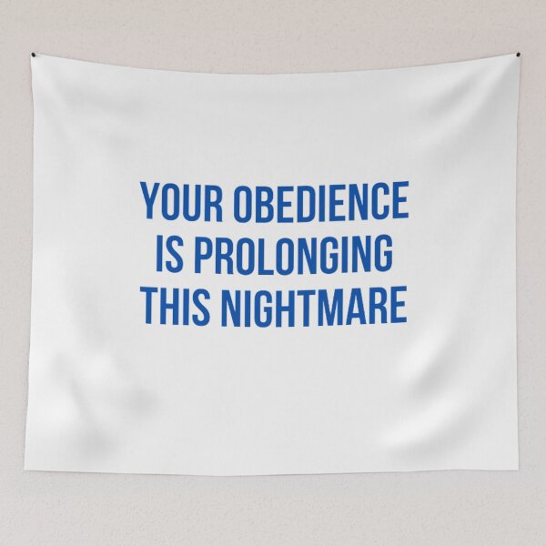 Item preview, Your Obedience Is Prolonging This Nightmare designed and sold by NxtLvlDsgns.