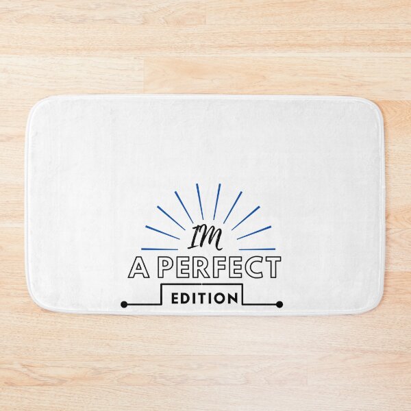 Item preview, Im A perfect edition designed and sold by ami28.