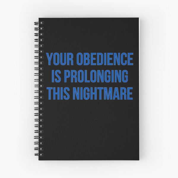 Item preview, Your Obedience Is Prolonging This Nightmare designed and sold by NxtLvlDsgns.