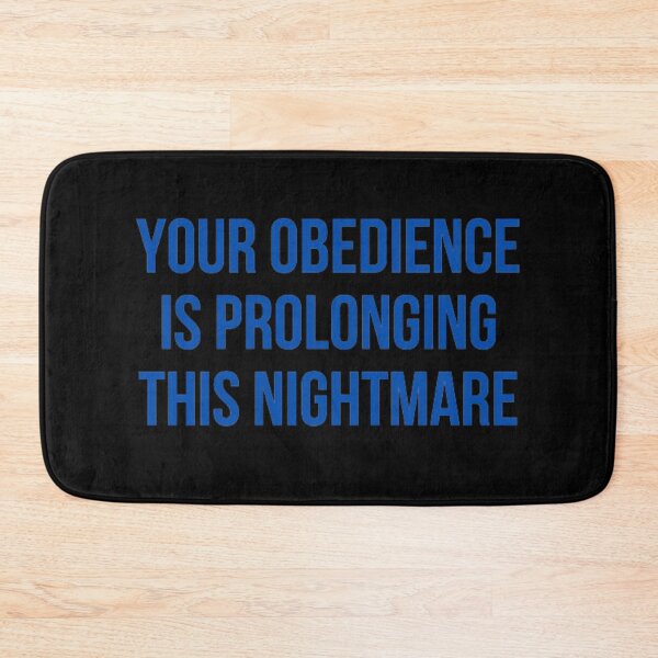 Item preview, Your Obedience Is Prolonging This Nightmare designed and sold by NxtLvlDsgns.