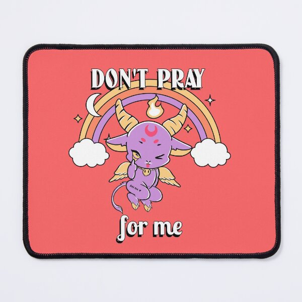 Item preview, Don't pray for me designed and sold by ForStrong.
