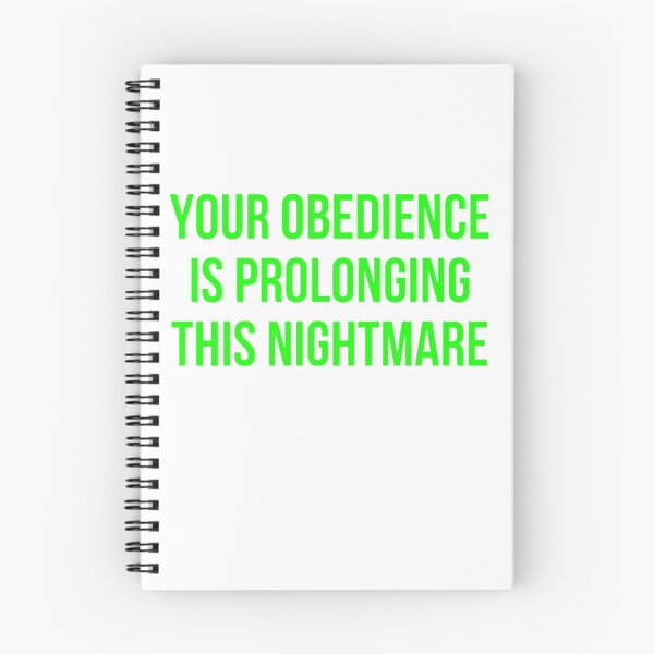 Item preview, Your Obedience Is Prolonging This Nightmare designed and sold by NxtLvlDsgns.