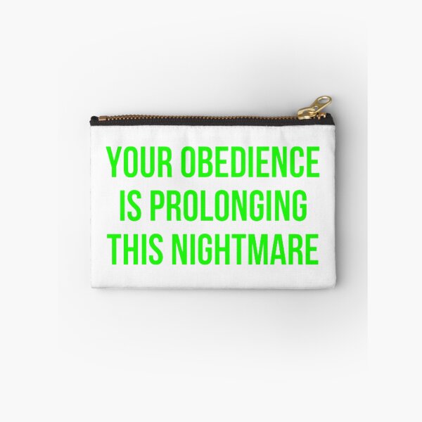 Item preview, Your Obedience Is Prolonging This Nightmare designed and sold by NxtLvlDsgns.