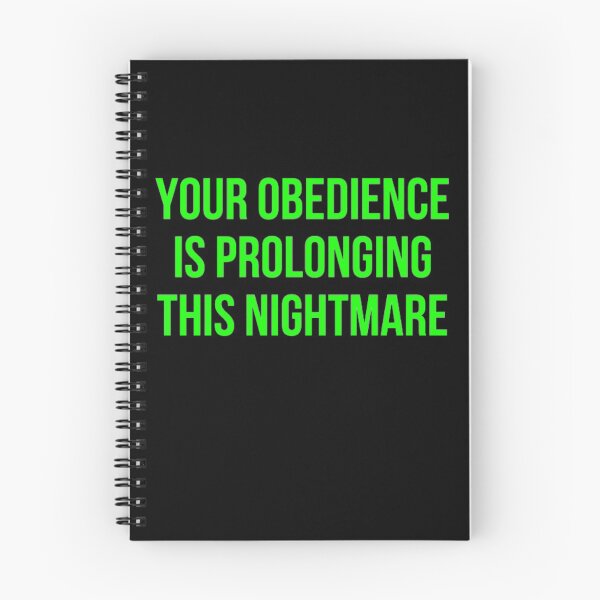Item preview, Your Obedience Is Prolonging This Nightmare designed and sold by NxtLvlDsgns.