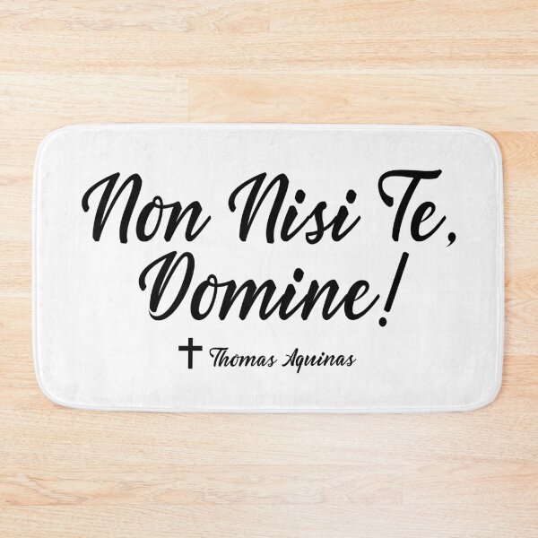 Item preview, Non Nisi Te, Domine - Thomas Aquinas Quote designed and sold by molamode.