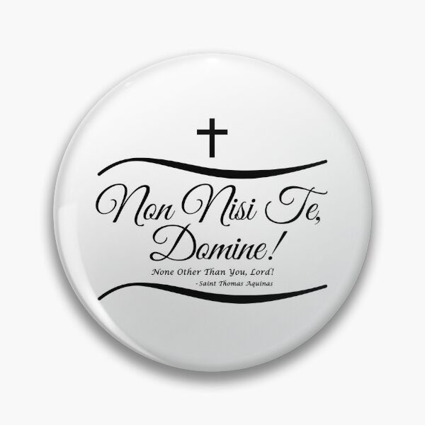 Item preview, Non Nisi Te Domine Quote - Saint Thomas Aquinas Saying designed and sold by molamode.