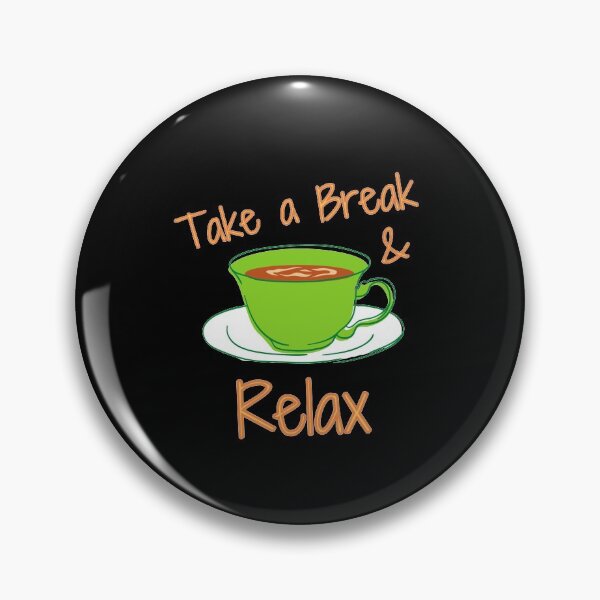 Item preview, Take a Break And Relax designed and sold by Joy Poddar.