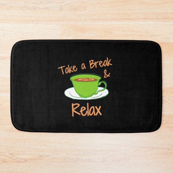 Item preview, Take a Break And Relax designed and sold by Joy Poddar.