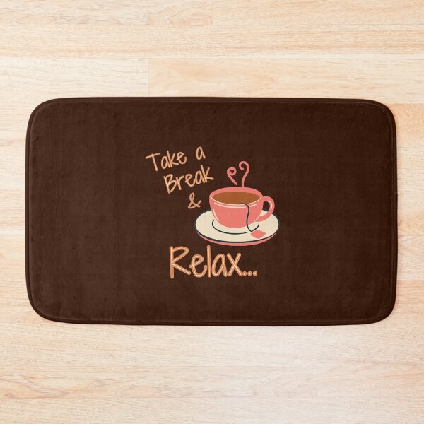 Item preview, Take a Break And Relax designed and sold by Joy Poddar.