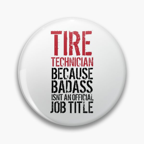 Item preview, Tire Technician Badass Humor designed and sold by remoteart.