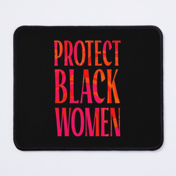 Item preview, Protect Black Women designed and sold by bcairo.
