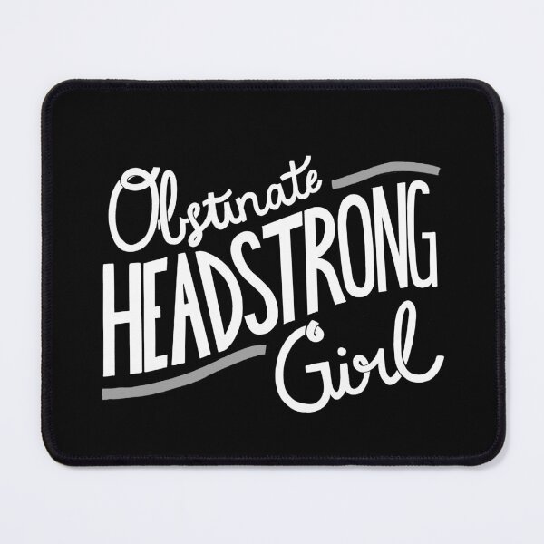 Item preview, Obstinate Headstrong Girl designed and sold by latheandquill.