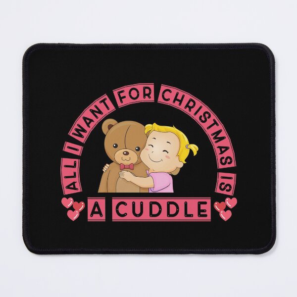 Item preview, All I Want For Christmas Is A Cuddle  designed and sold by changemylife.
