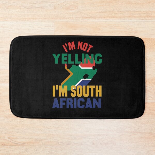 Item preview, I'm Not Yelling I'm South African designed and sold by medbdj.